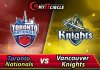 Toronto Nationals vs Vancouver Knights 1st Match Global